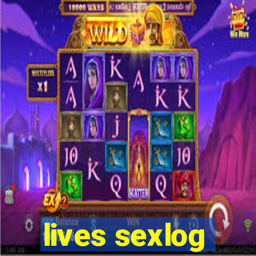 lives sexlog
